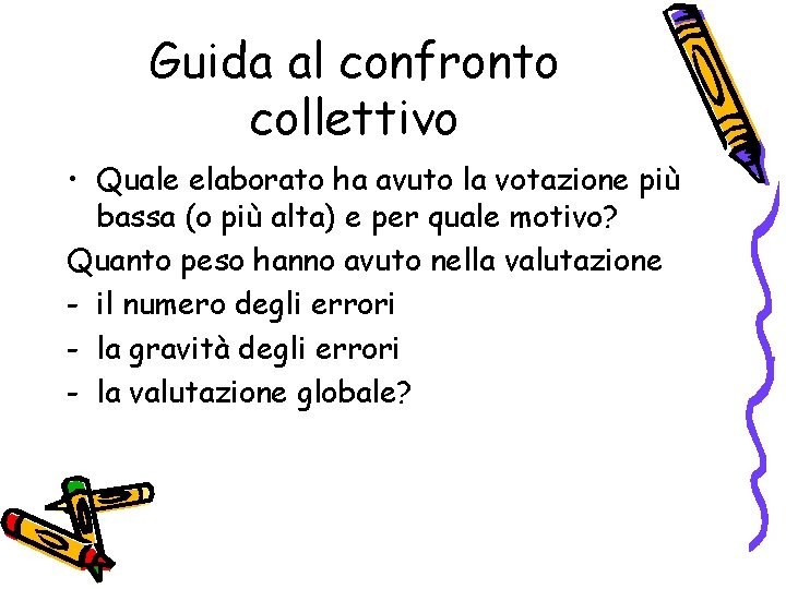 Guida al confronto collettivo • Quale elaborato ha avuto la votazione più bassa (o