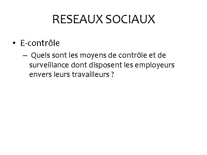 RESEAUX SOCIAUX • E-contrôle – Quels sont les moyens de contrôle et de surveillance