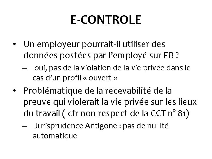 E-CONTROLE • Un employeur pourrait-il utiliser des données postées par l’employé sur FB ?