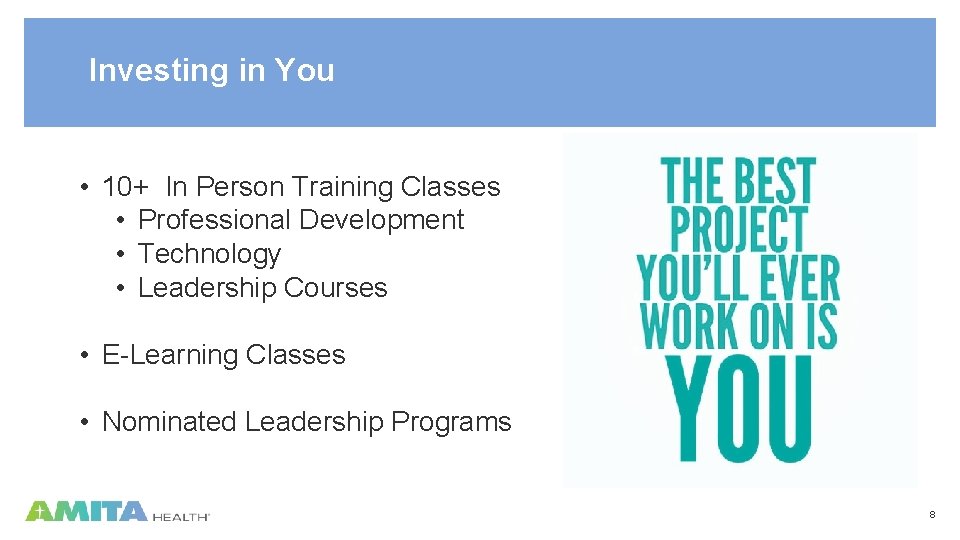 Investing in You • 10+ In Person Training Classes • Professional Development • Technology