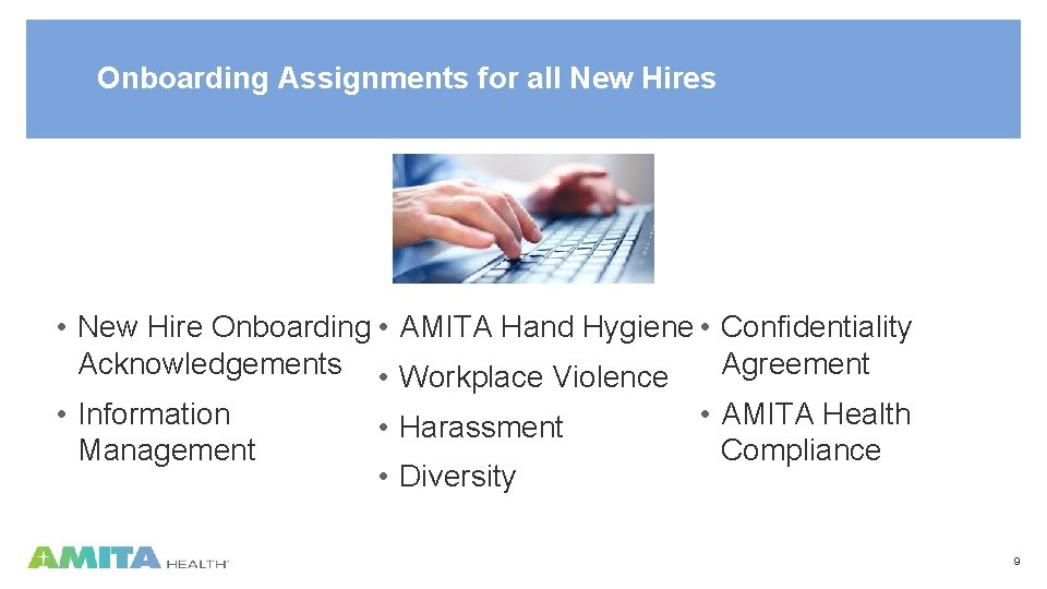 Onboarding Assignments for all New Hires • New Hire Onboarding • AMITA Hand Hygiene