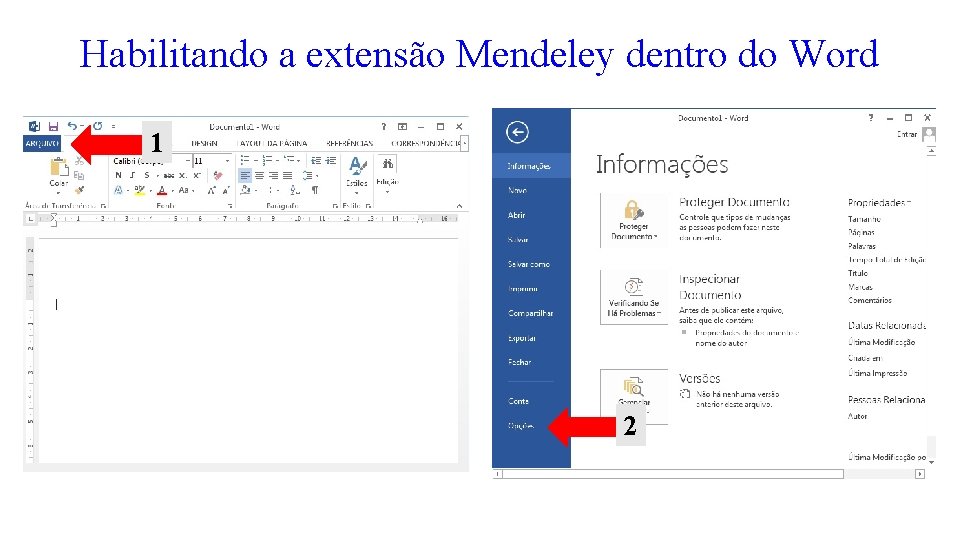 Habilitando a extensão Mendeley dentro do Word 1 2 