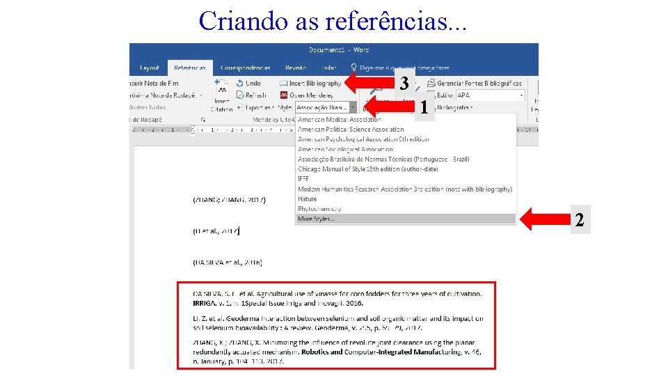 Criando as referências. . . 3 1 2 