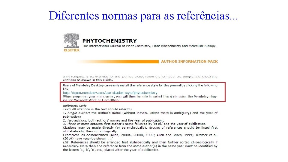 Diferentes normas para as referências. . . 