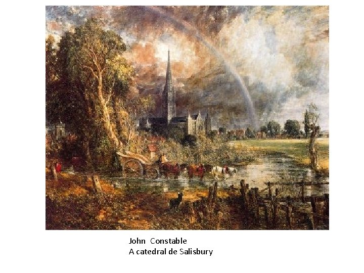 John Constable A catedral de Salisbury 