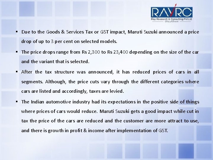 § Due to the Goods & Services Tax or GST impact, Maruti Suzuki announced