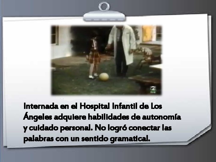 Internada en el Hospital Infantil de Los Ángeles adquiere habilidades de autonomía y cuidado