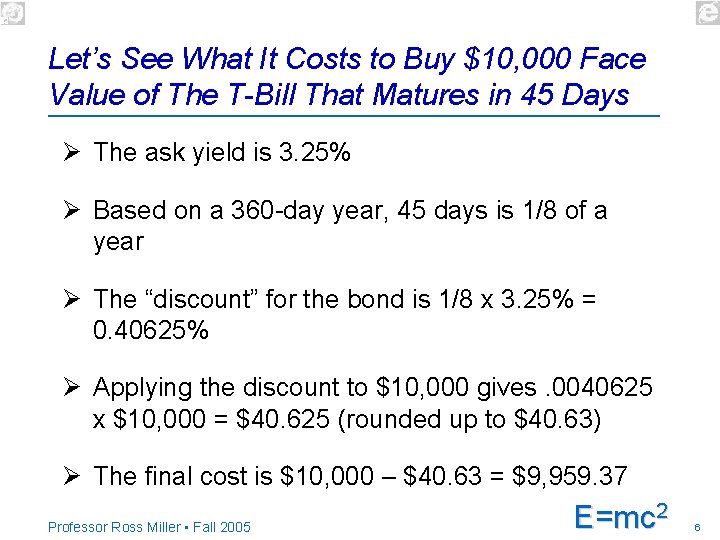 Let’s See What It Costs to Buy $10, 000 Face Value of The T-Bill