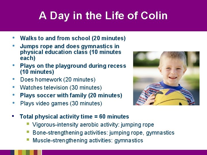 A Day in the Life of Colin • • Walks to and from school