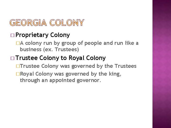 � Proprietary Colony �A colony run by group of people and run like a � Proprietary Colony �A colony run by group of people and run like a