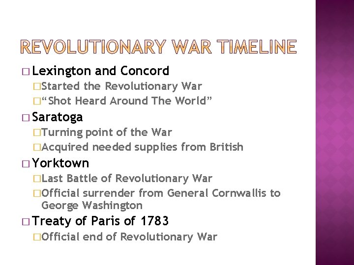 � Lexington and Concord �Started the Revolutionary War �“Shot Heard Around The World” � � Lexington and Concord �Started the Revolutionary War �“Shot Heard Around The World” �