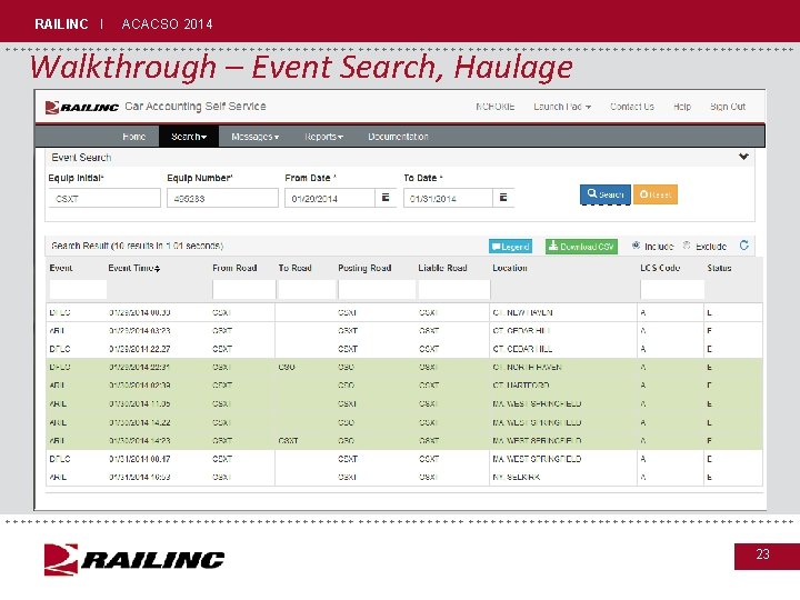 RAILINC I ACACSO 2014 +++++++++++++++++++++++++++++ Walkthrough – Event Search, Haulage +++++++++++++++++++++++++++++ 23 