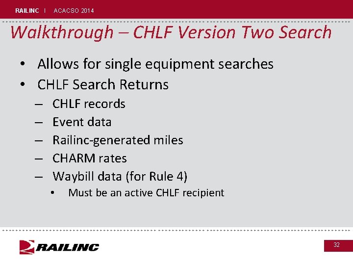 RAILINC I ACACSO 2014 +++++++++++++++++++++++++++++ Walkthrough – CHLF Version Two Search • Allows for