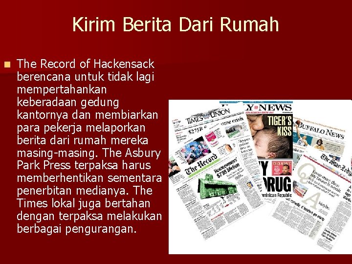 Kirim Berita Dari Rumah n The Record of Hackensack berencana untuk tidak lagi mempertahankan