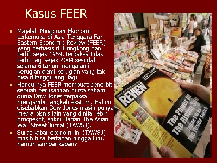 Kasus FEER Majalah Mingguan Ekonomi terkemuka di Asia Tenggara Far Eastern Economic Review (FEER)