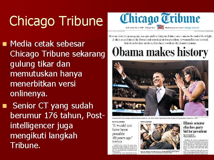 Chicago Tribune Media cetak sebesar Chicago Tribune sekarang gulung tikar dan memutuskan hanya menerbitkan