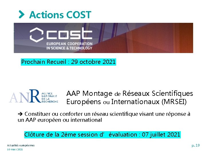 Actions COST Prochain Recueil : 29 octobre 2021 AAP Montage de Réseaux Scientifiques Européens