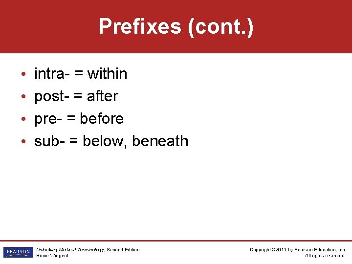 Prefixes (cont. ) • • intra- = within post- = after pre- = before