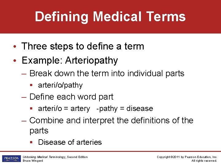 Defining Medical Terms • Three steps to define a term • Example: Arteriopathy –