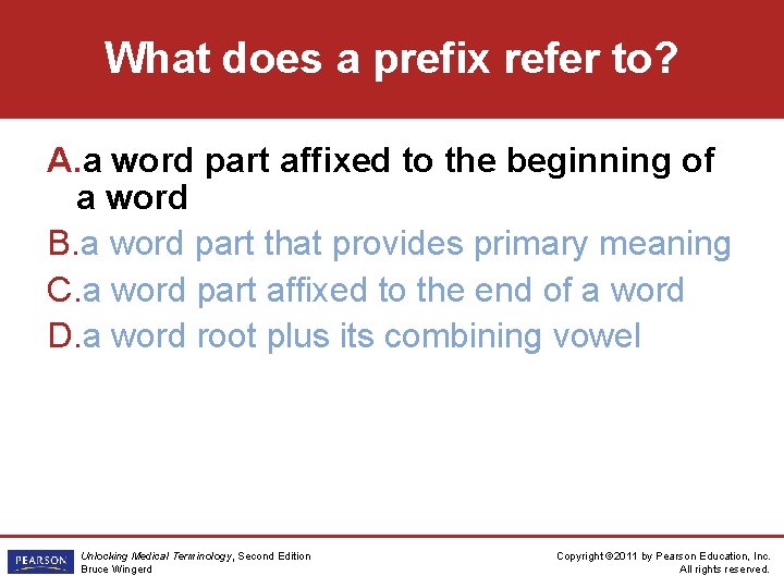 What does a prefix refer to? A. a word part affixed to the beginning