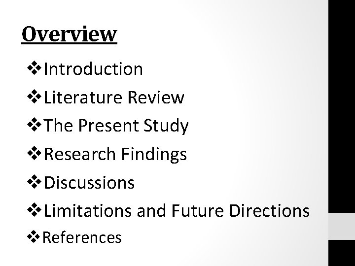 Overview v. Introduction v. Literature Review v. The Present Study v. Research Findings v.