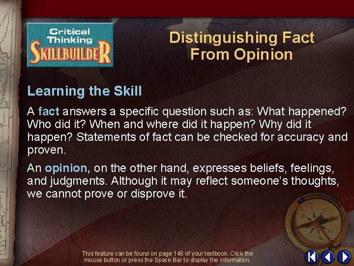 Distinguishing Fact From Opinion Learning the Skill A fact answers a specific question such