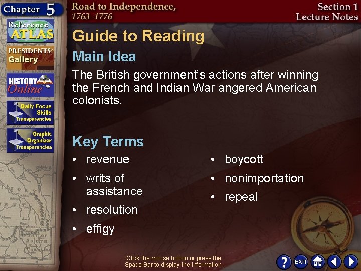 Guide to Reading Main Idea The British government’s actions after winning the French and