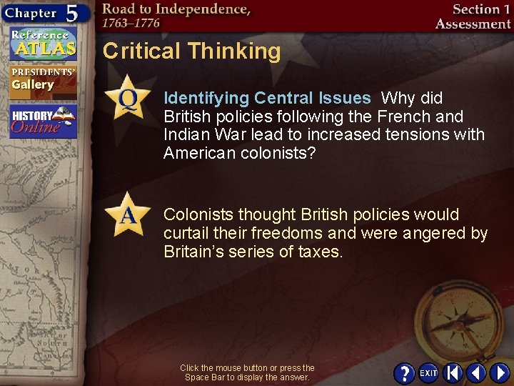 Critical Thinking Identifying Central Issues Why did British policies following the French and Indian