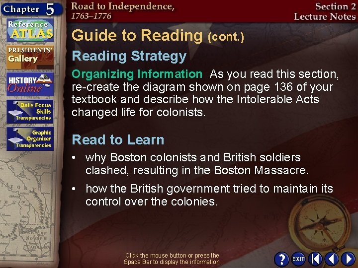 Guide to Reading (cont. ) Reading Strategy Organizing Information As you read this section,