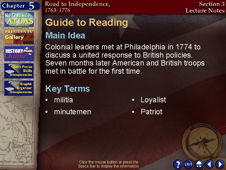 Guide to Reading Main Idea Colonial leaders met at Philadelphia in 1774 to discuss