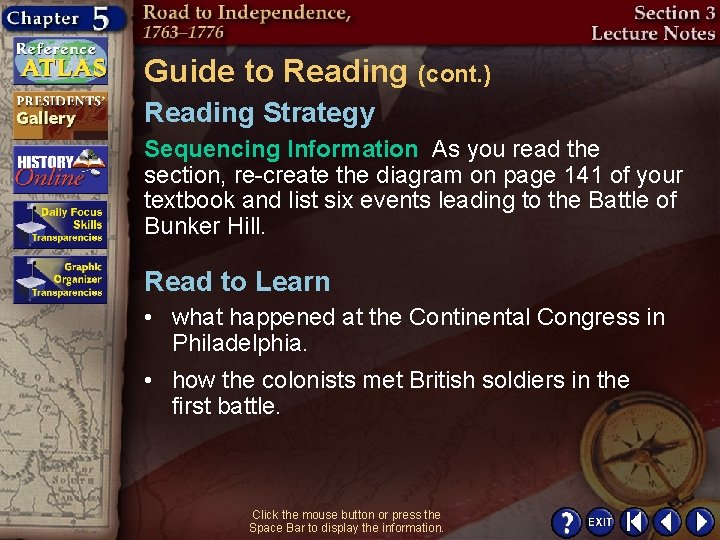 Guide to Reading (cont. ) Reading Strategy Sequencing Information As you read the section,