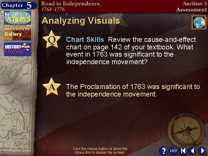 Analyzing Visuals Chart Skills Review the cause-and-effect chart on page 142 of your textbook.