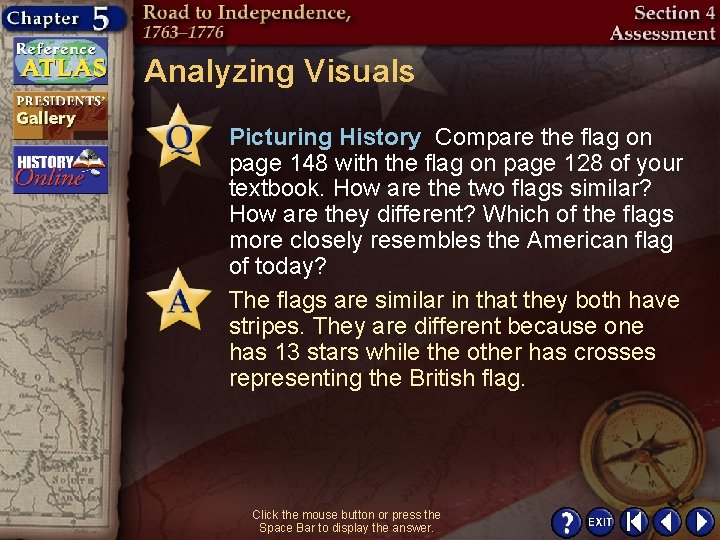 Analyzing Visuals Picturing History Compare the flag on page 148 with the flag on