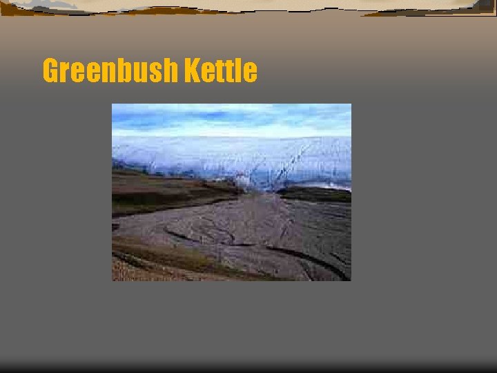 Greenbush Kettle 