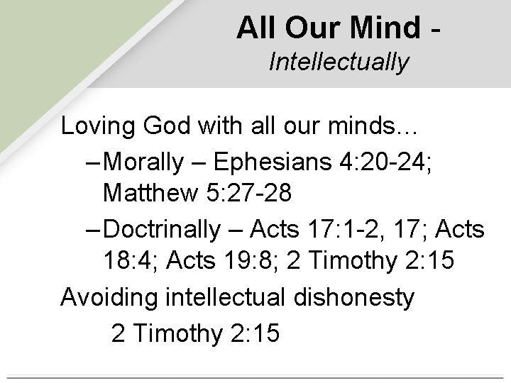 All Our Mind Intellectually Loving God with all our minds… – Morally – Ephesians