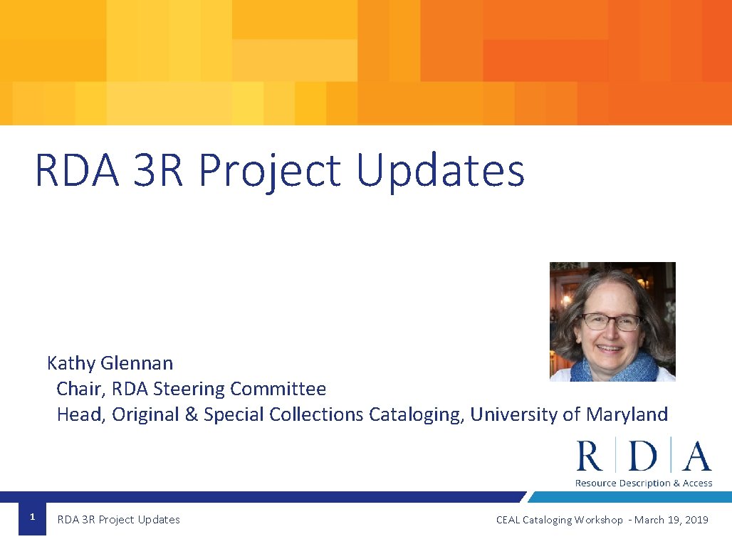 RDA 3 R Project Updates Kathy Glennan Chair, RDA Steering Committee Head, Original &