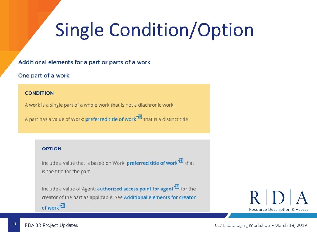 Single Condition/Option 17 RDA 3 R Project Updates CEAL Cataloging Workshop - March 19,