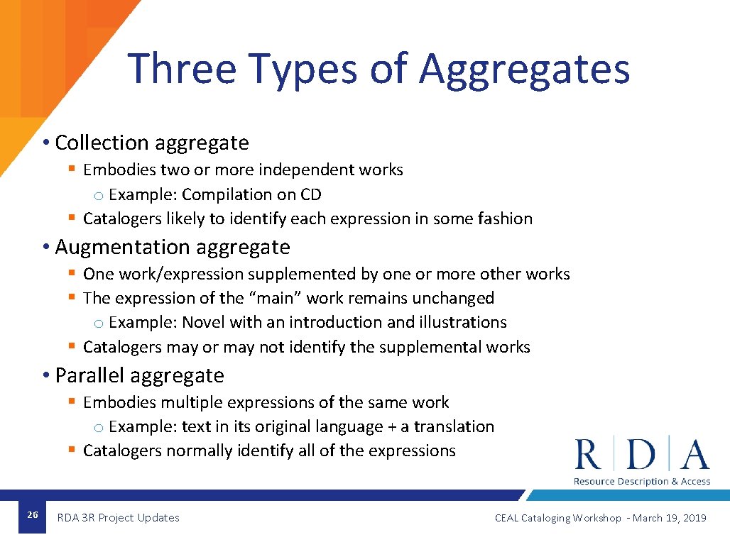 Three Types of Aggregates • Collection aggregate § Embodies two or more independent works