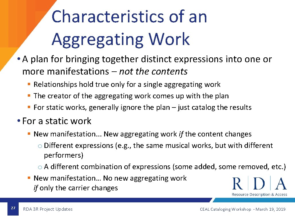 Characteristics of an Aggregating Work • A plan for bringing together distinct expressions into