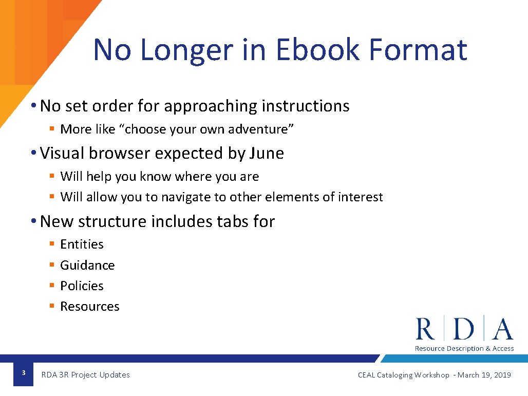 No Longer in Ebook Format • No set order for approaching instructions § More