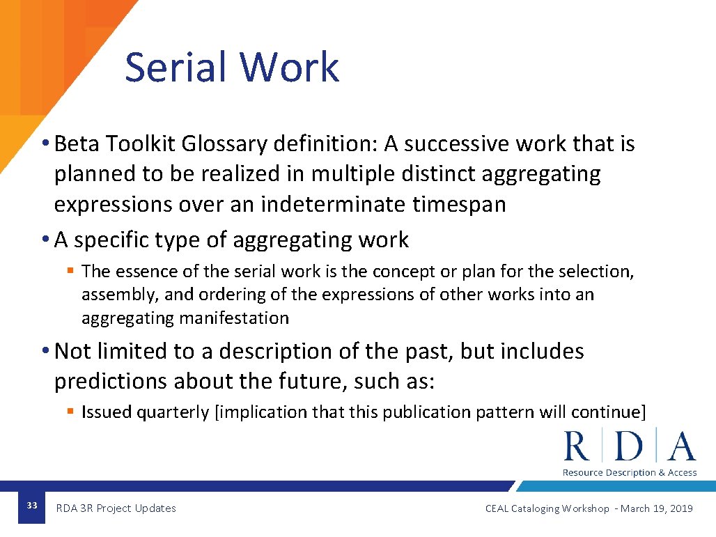 Serial Work • Beta Toolkit Glossary definition: A successive work that is planned to