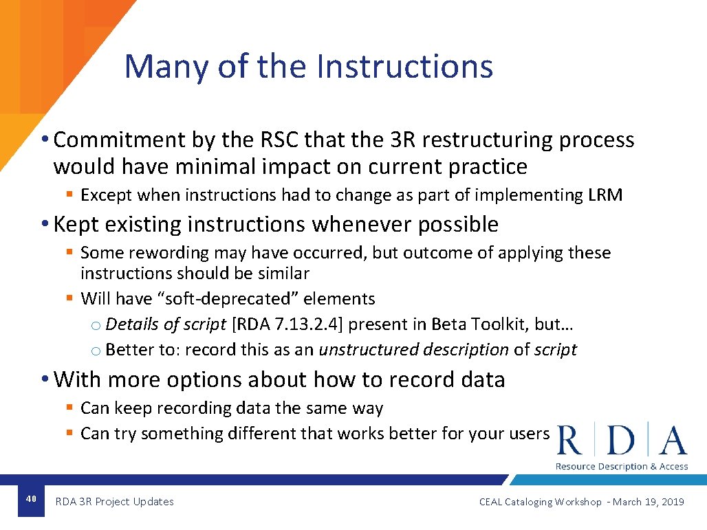 Many of the Instructions • Commitment by the RSC that the 3 R restructuring