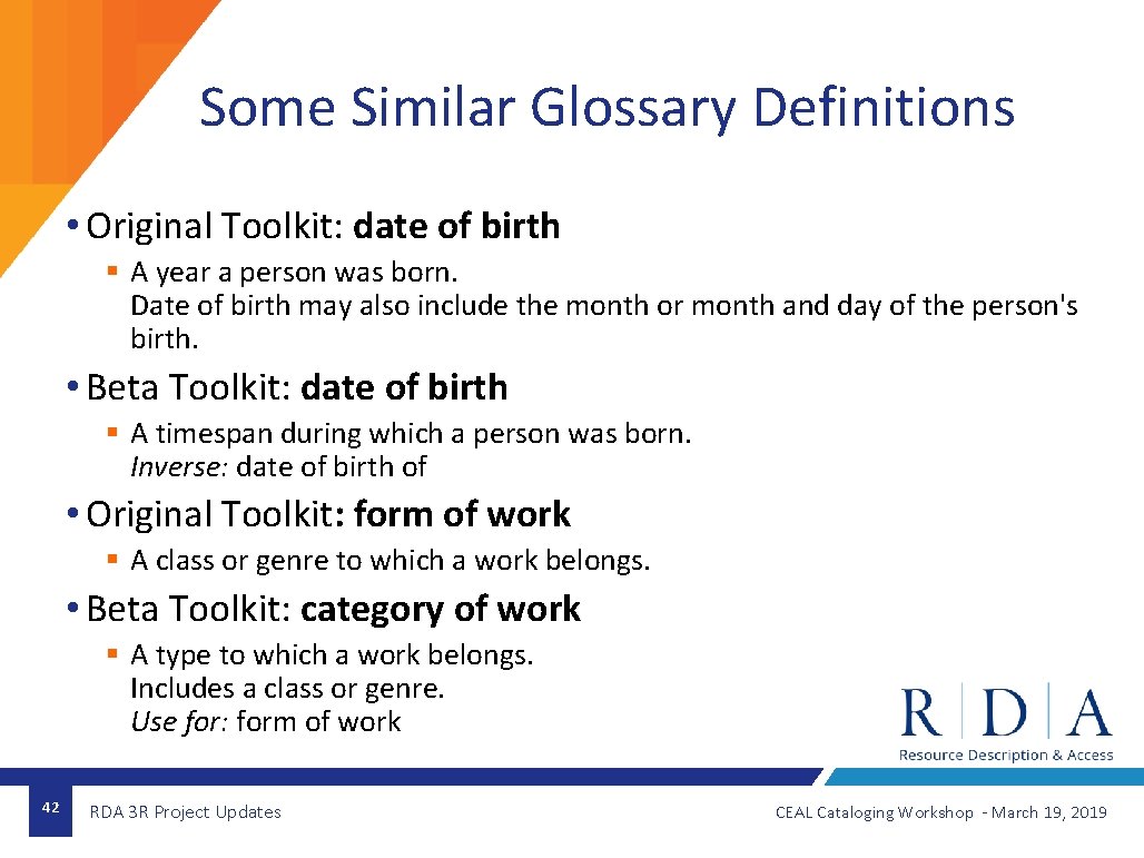 Some Similar Glossary Definitions • Original Toolkit: date of birth § A year a