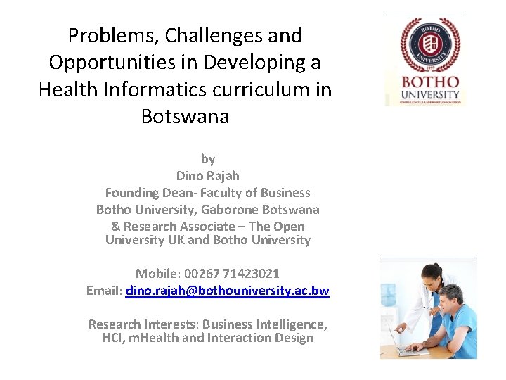Problems, Challenges and Opportunities in Developing a Health Informatics curriculum in Botswana by Dino