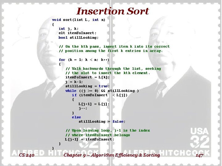 Insertion Sort void sort(list L, int n) { int j, k; elt item. To.