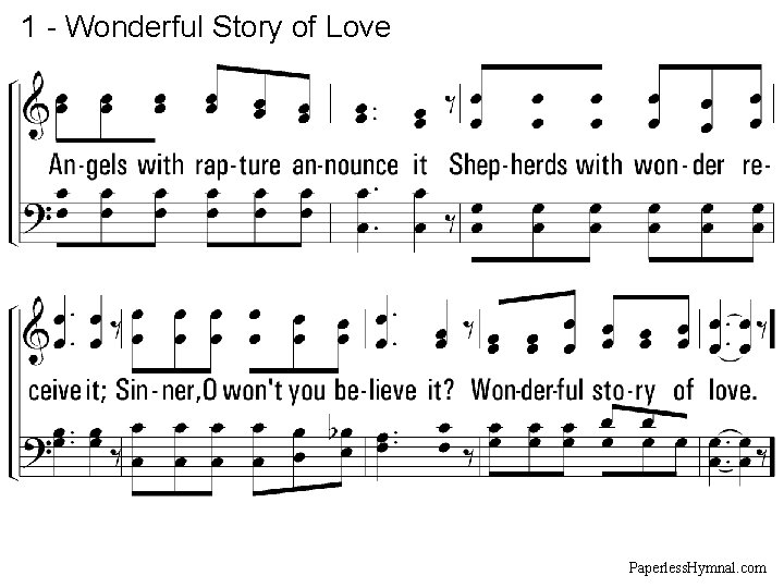 1 - Wonderful Story of Love Paperless. Hymnal. com 