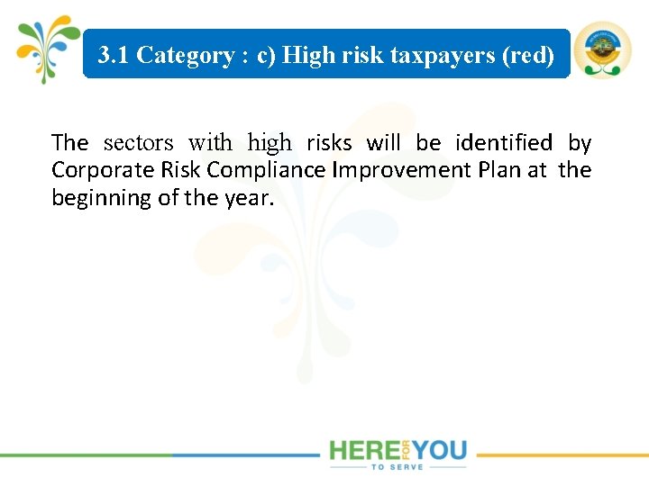 3. 1 Category : c) High risk taxpayers (red) The sectors with high risks