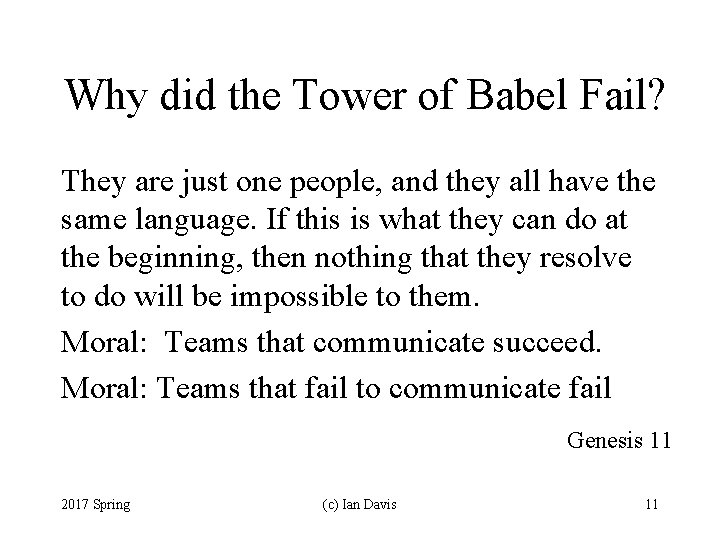 Why did the Tower of Babel Fail? They are just one people, and they