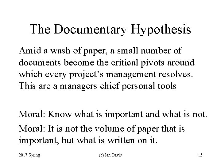 The Documentary Hypothesis Amid a wash of paper, a small number of documents become