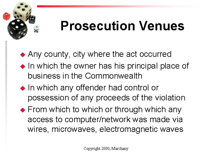 Prosecution Venues u u Any county, city where the act occurred In which the